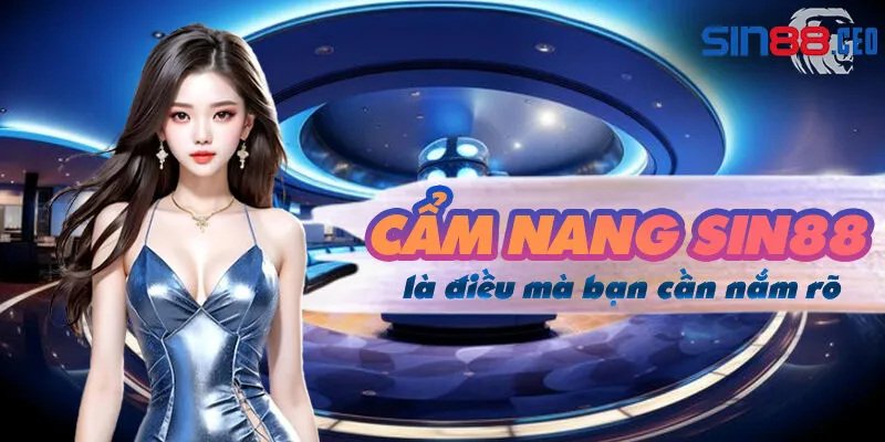 Các thông tin có trong cẩm nang SIN88 là điều mà bạn cần nắm rõ được